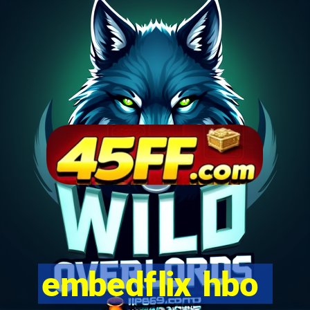 embedflix hbo